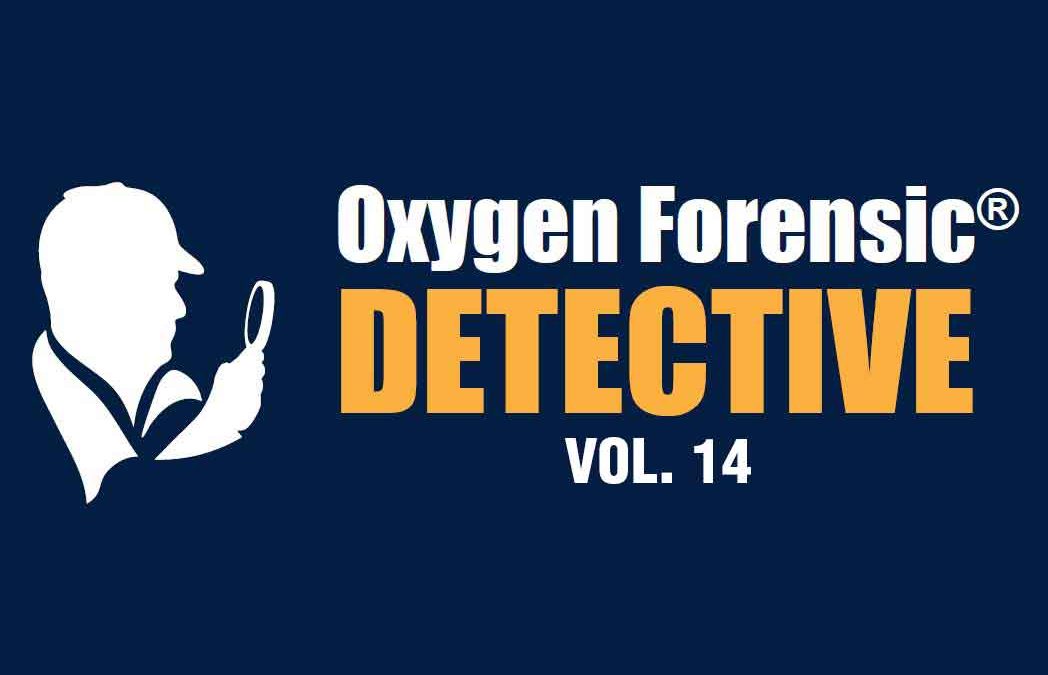 Oxygen Forensics news vol. 14