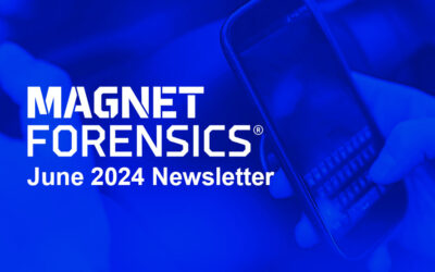 Magnet Newsletter June 2024: It’s time to explore enterprise DFIR & challenges of mobile forensics